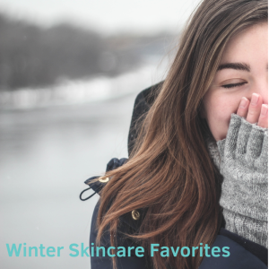 Winter Skincare Favorites